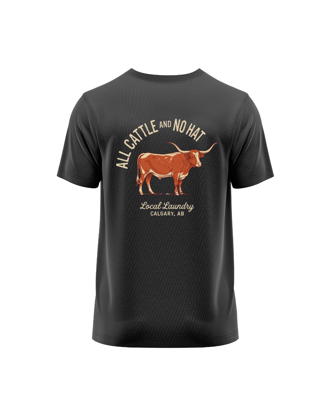 All Cattle and No Hat T-Shirt - Local Laundry